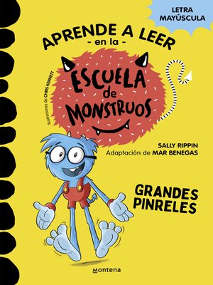 cover image of Aprender a leer en la Escuela de Monstruos 4--Grandes pinreles